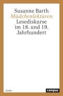 Mädchenlektüren Lesediskurse im 18. und 19. Jahrhundert