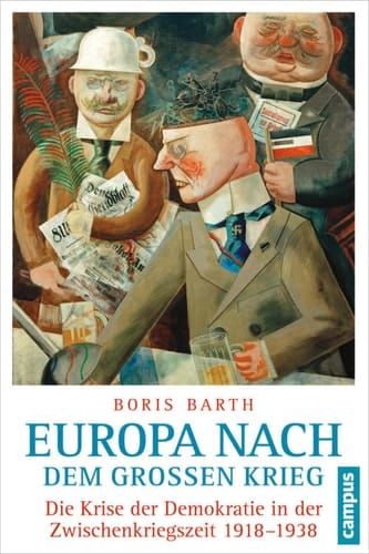Europa nach dem Großen Krieg Die Krise der Demokratie in der Zwischenkriegszeit 1918-1938