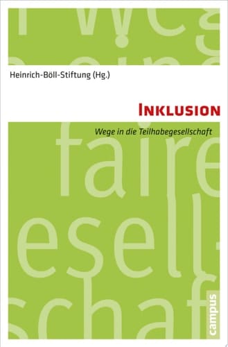 Inklusion Wege in die Teilhabegesellschaft