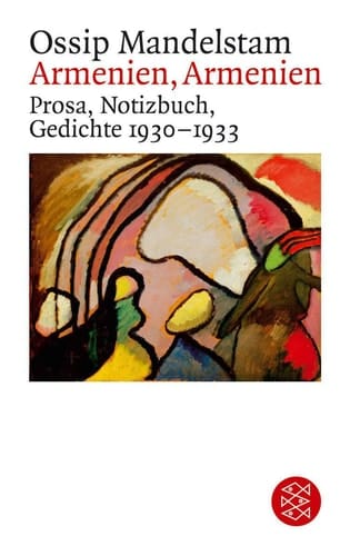 Armenien, Armenien! Prosa, Notizbuch, Gedichte 1930 - 1933