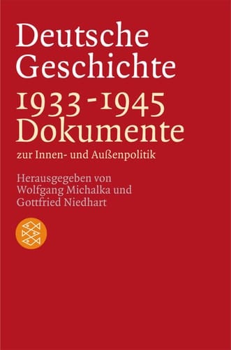Deutsche Geschichte 1933 - 1945 Dokumente zur Innen- und Aussenpolitik