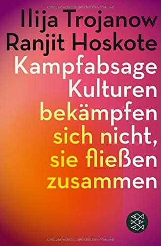 Kampfabsage Kulturen bekämpfen sich nicht - sie fließen zusammen