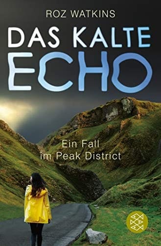 Das kalte Echo ein Fall im Peak District : Roman