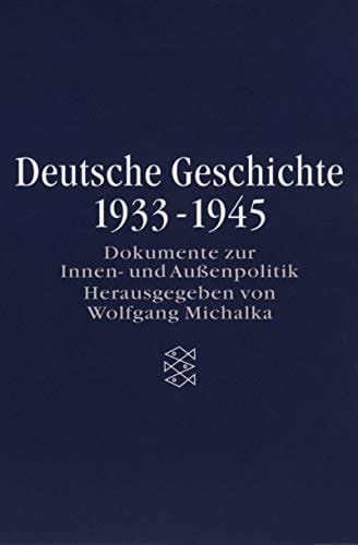 Deutsche Geschichte 1933-1945 Dokumente zur Innen- und Außenpolitik