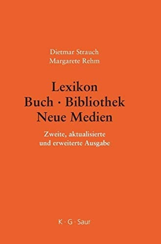 Lexikon Buch - Bibliothek - Neue Medien (German Edition)