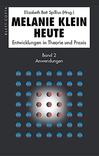 Melanie Klein heute Anwendungen