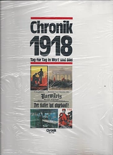 Chronik Chronik 1918 / [Autor: Sibylle Reinhardt]. ...