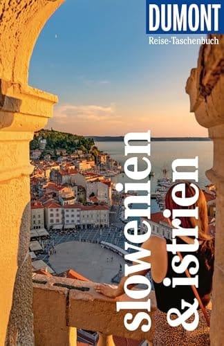 DuMont Reise-Taschenbuch Reiseführer Slowenien & Istrien Reiseführer plus Reisekarte. Mit individuellen Autorentipps und vielen Touren.