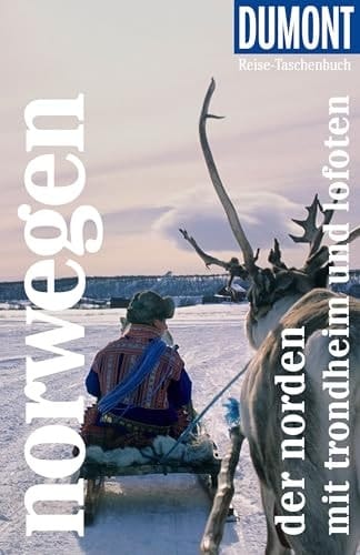 DuMont Reise-Taschenbuch Reiseführer Norwegen, Der Norden mit Lofoten Reiseführer plus Reisekarte. Mit individuellen Autorentipps und vielen Touren