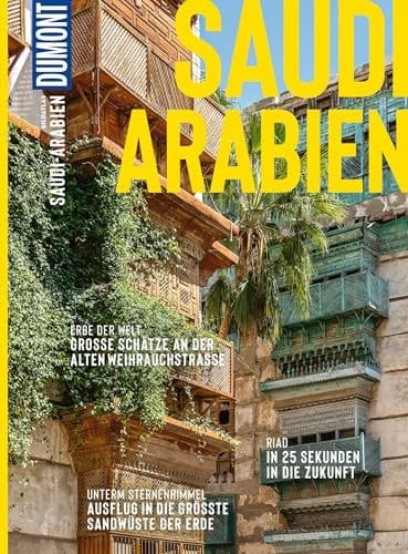 DuMont Bildatlas Saudi Arabien Das praktische Reisemagazin zur Einstimmung.