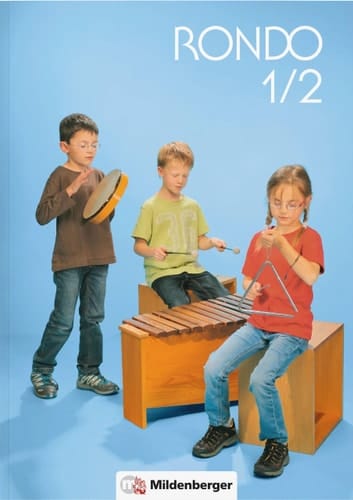Rondo Musiklehrgang für die Grundschule / Herausgeber Wolfgang Junge ; Autoren Wolfgang Junge, Karl-Heinz Keller, Othmar Kist