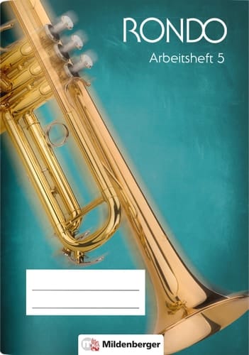 Rondo Arbeitsheft / Autoren Wolfgang Junge, Sabine Schaal ; Notensatz Susanne Höppner ; Illustrationen Benjamin König, Elisabeth Lottermoser, Achim Schulte, Jutta Wetzel