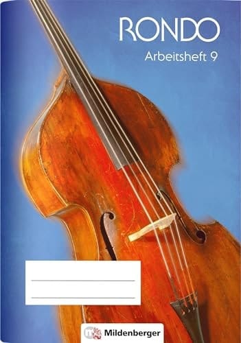 Rondo Arbeitsheft / Autorinnen und Autoren Dr. Daniela Bartels, Sebastian Burton, Christian Crämer, Dominik Mühe, Felix Oeser, Felix Theuner