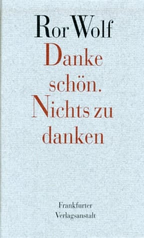 Danke schön-- Nichts zu danken Geschichten ; Mehrere Männer : sechundachtzig ziemlich kurze Geschichten und eine längere Reise