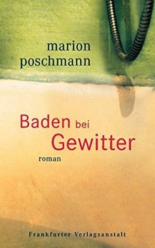 Baden bei Gewitter. Roman.