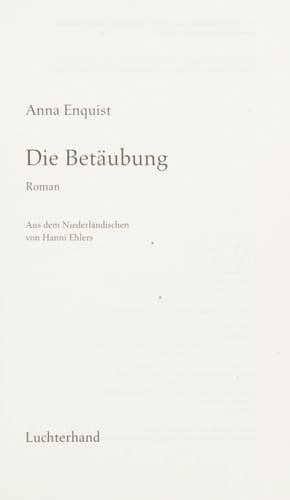 Die Betäubung Roman