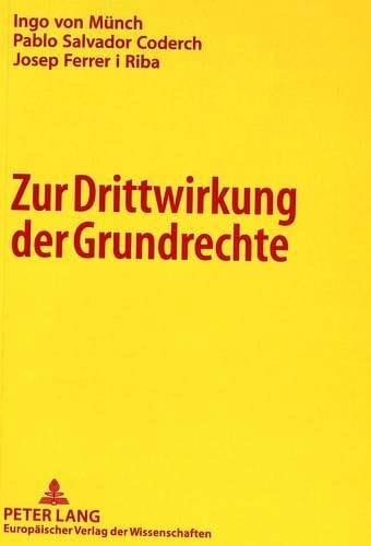 Zur Drittwirkung der Grundrechte