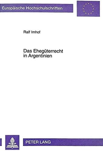 Das Ehegüterrecht in Argentinien