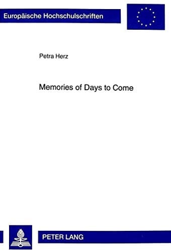 Memories of days to come das Utopische in metahistorischen Romanen der amerikanischen, kanadischen und englischen Literatur der 70er und 80er Jahre