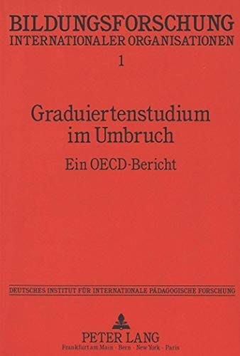 Graduiertenstudium im Umbruch ein OECD-Bericht