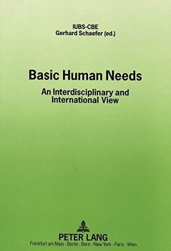 Basic Human Needs: An Interdisciplinary and International View