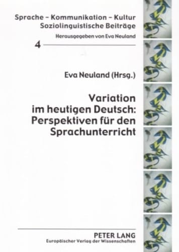 Variation im heutigen Deutsch Perspektiven für den Sprachunterricht