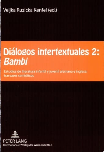 Diálogos intertextuales 2 Bambi : estudios de literaturea infantil y juvenile alemana e inglesa: travases semióticos