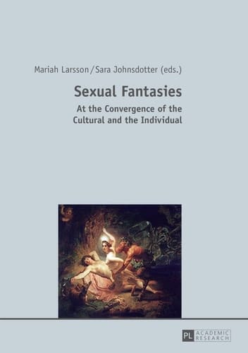 Sexual Fantasies At the Convergence of the Cultural and the Individual
