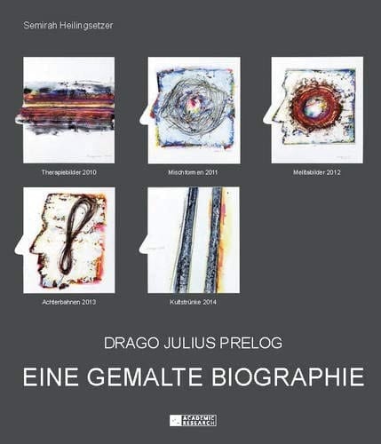 Drago Julius Prelog Eine Gemalte Biographie