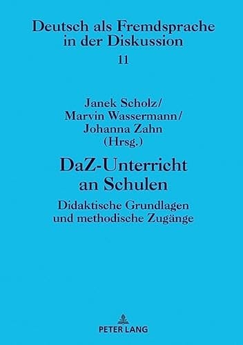 DaZ-Unterricht an Schulen didaktische Grundlagen und methodische Zugänge