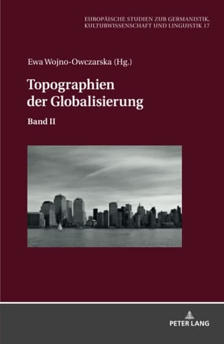 Topographien der Globalisierung Band II