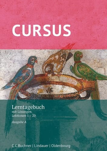 Cursus Lerntagebuch mit Lösungen : Lektionen 1-20 / bearbeitet von Dennis Gressel und Dr. Sabine Wedner-Bianzano. ...