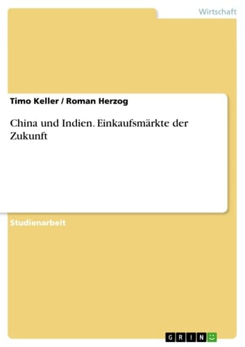 China und Indien - Einkaufsmärkte der Zukunft