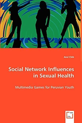 Social Network Influences in Sexual Health: Multimedia Games for Peruvian Youth