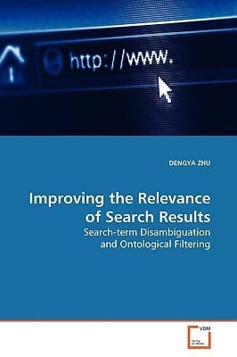 Improving the Relevance of Search Results: Search-term Disambiguation and Ontological Filtering