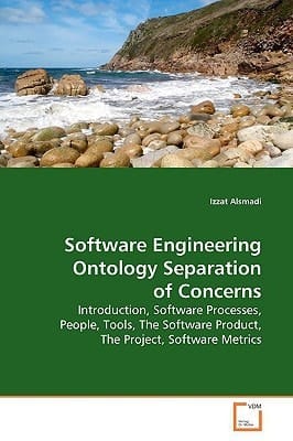 Software Engineering Ontology Separation of Concerns: Introduction,Software Processes,People, Tools, The Software Product, The Project, Software Metrics.