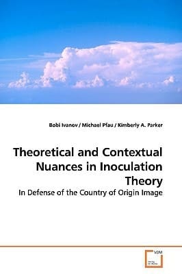 Theoretical and Contextual Nuances in Inoculation Theory: In Defense of the Country of Origin Image