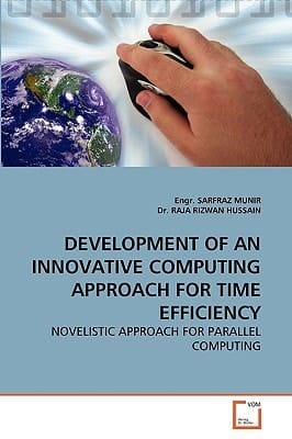 DEVELOPMENT OF AN INNOVATIVE COMPUTING APPROACH FOR TIME EFFICIENCY: NOVELISTIC APPROACH FOR PARALLEL COMPUTING