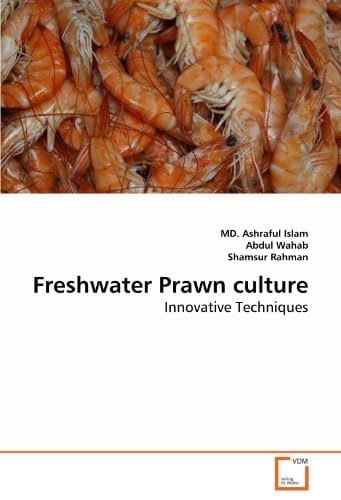 Freshwater Prawn culture: Innovative Techniques