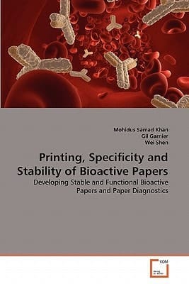 Printing, Specificity and Stability of Bioactive Papers: Developing Stable and Functional Bioactive Papers and Paper Diagnostics