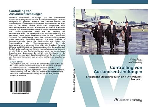 Controlling von Auslandsentsendungen: Erfolgreiche Steuerung durch eine Entsendungs-Scorecard (German Edition)