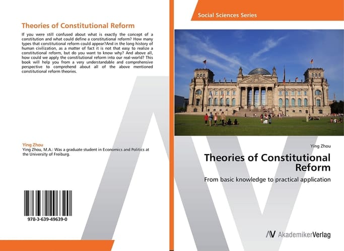 Theories of Constitutional Reform: From basic knowledge to practical application