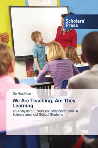 We Are Teaching, Are They Learning