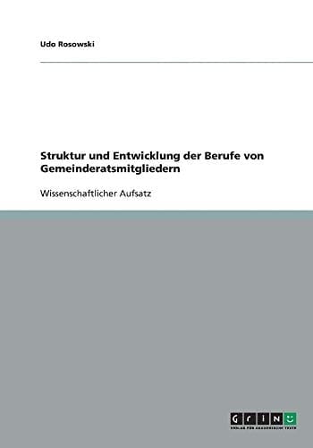 Struktur und Entwicklung der Berufe von Gemeinderatsmitgliedern