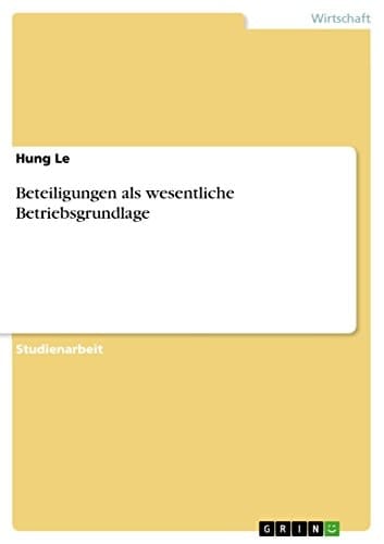 Beteiligungen als wesentliche Betriebsgrundlage