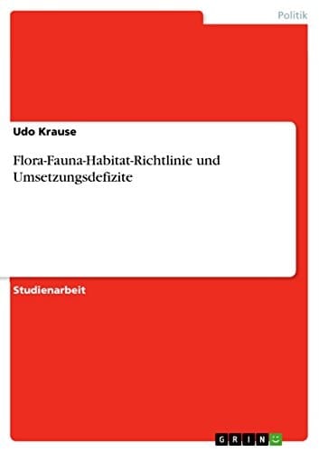 Flora-Fauna-Habitat-Richtlinie und Umsetzungsdefizite