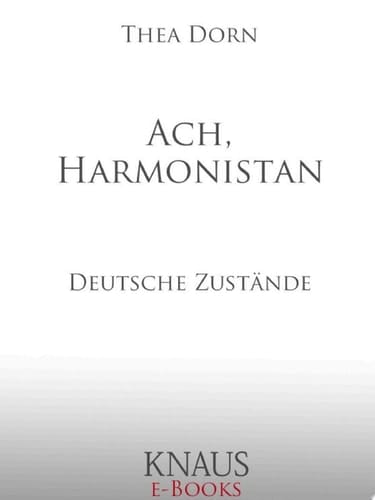 Ach, Harmonistan Deutsche Zustände