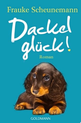 Dackelglück Roman