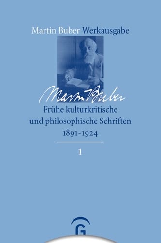 Frühe kulturkritische und philosophische Schriften 1891-1924