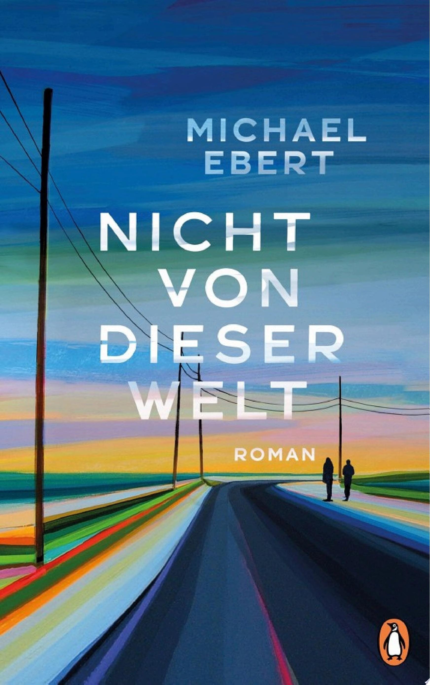 Nicht von dieser Welt Roman − „Ich könnte noch weiterschwärmen, mach ich aber nicht. Weil es viel schöner sein wird, wenn Sie das Buch selbst lesen." (Christine Westermann)